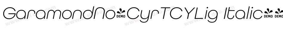 GaramondNo4CyrTCYLig Italic字体转换